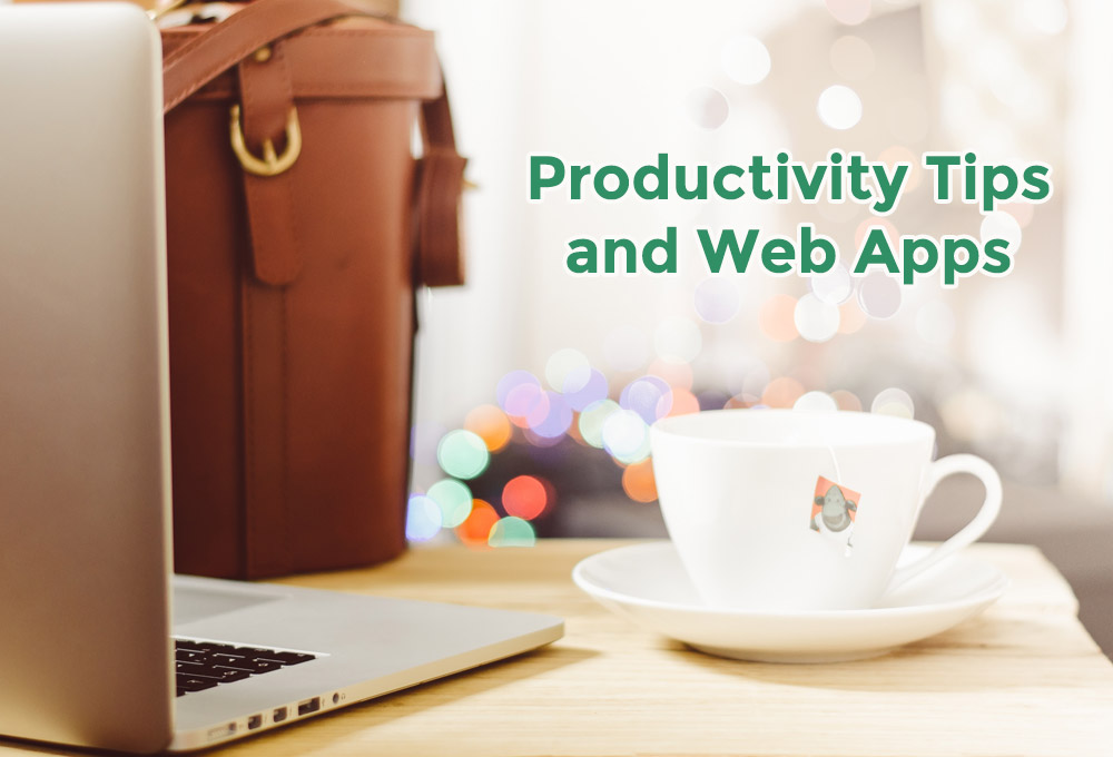 Have you tried these Productivity Tips and Web Apps?