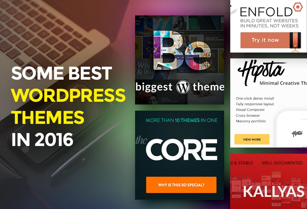 Some of the Best WordPress Themes to Use in 2016