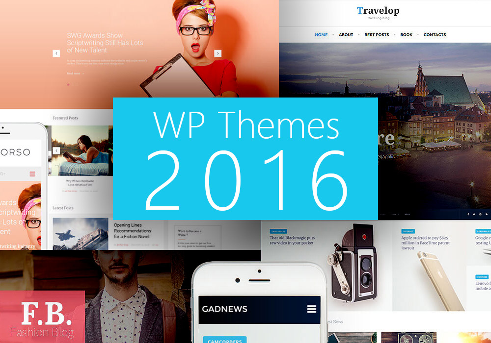 13 Best WordPress Blog Themes For 2016