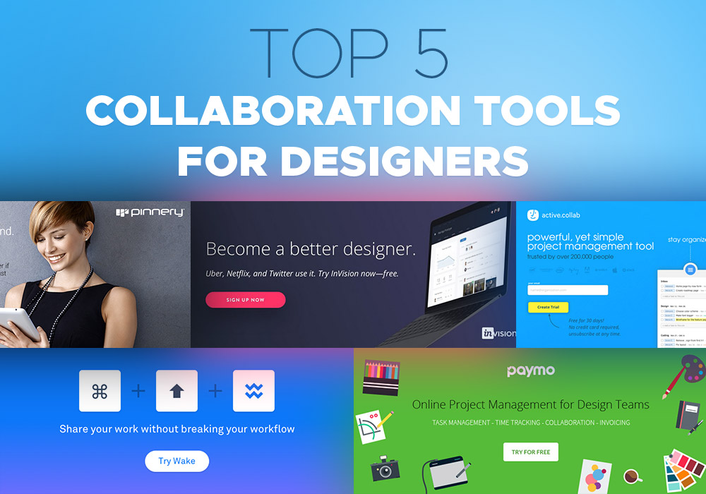 5 Top Collaboration Tools That Designers Should Use