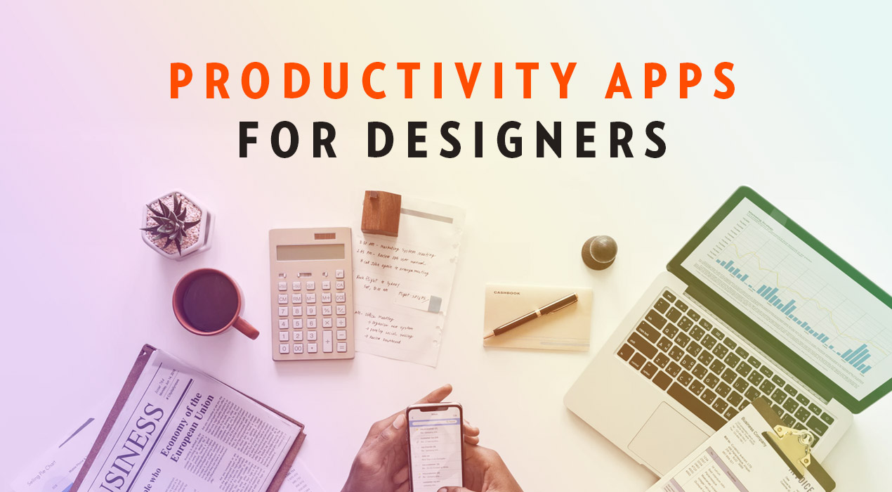 These are the best Productivity Apps Designers should use in 2018