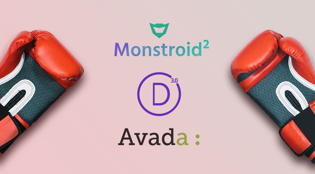 Who Is the Best: Monstroid2, Divi or Avada? Bestselling Templates Compared