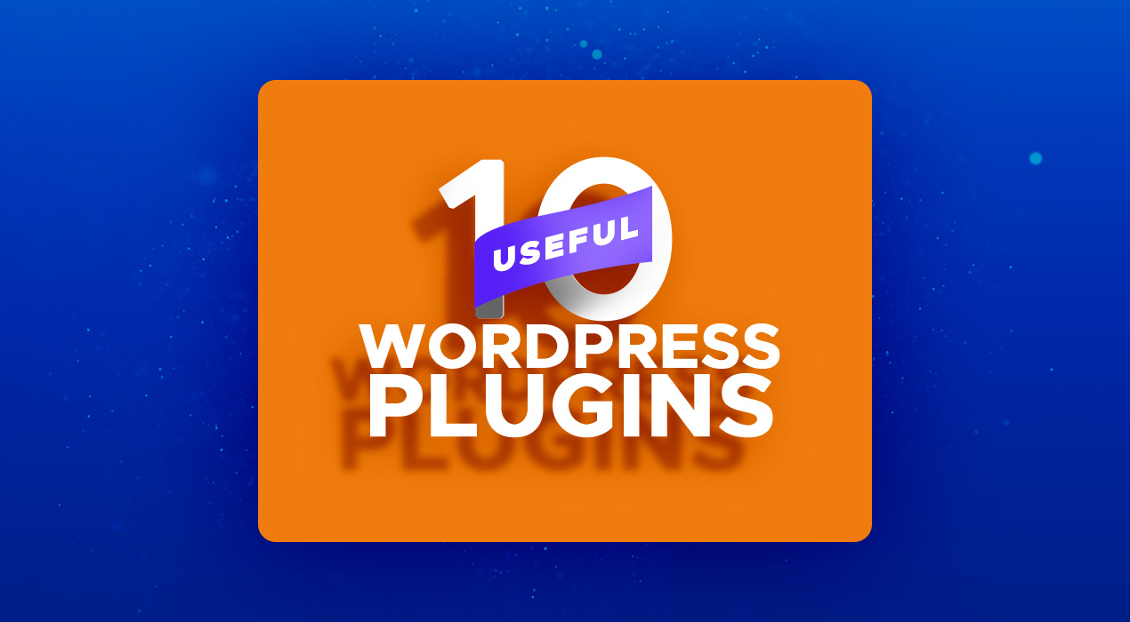 10 great examples of useful WordPress plugins