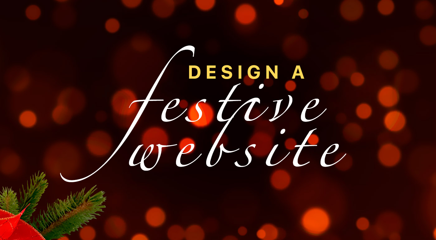 4 Creative Ways to Design a Holiday-themed Website