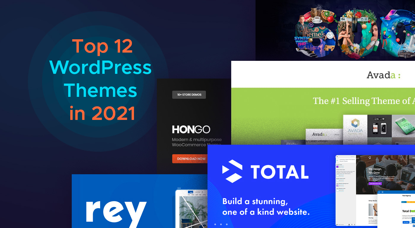 Create better projects with these Top 12 WordPress Themes in 2021